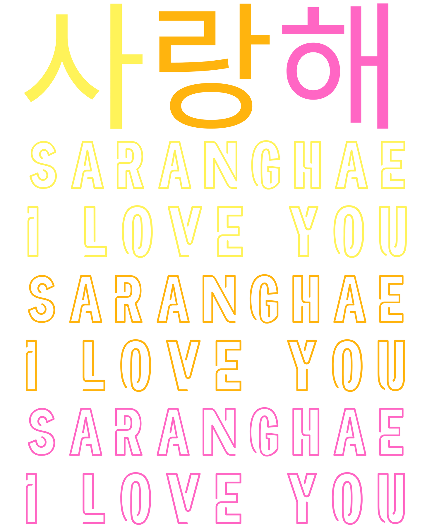 SARANGHAE I LOVE YOU