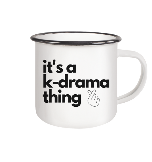 It's a K-Drama Thing - Enamel Mug (Black)