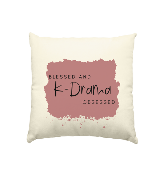 BLESSED AND K-DRAMA OBSESSED - Kissen natur 40x40cm