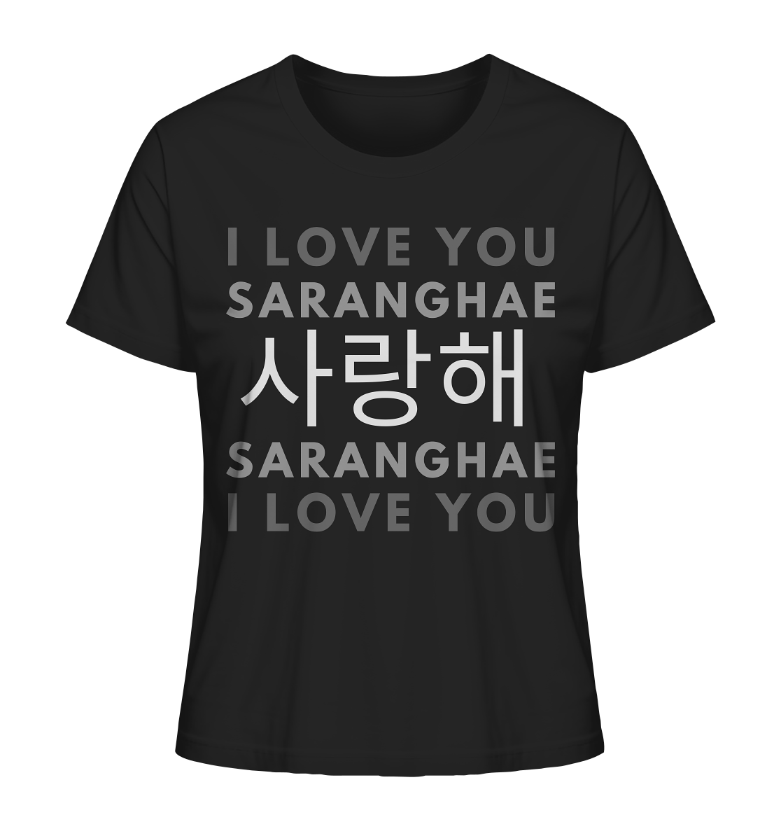 I LOVE YOU SARANGHAE - Ladies Organic Shirt