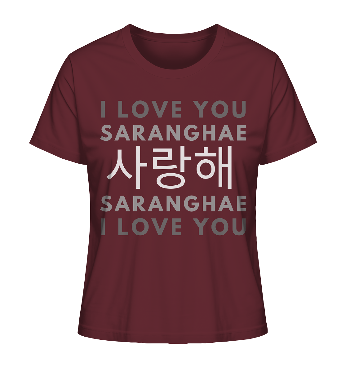 I LOVE YOU SARANGHAE - Ladies Organic Shirt