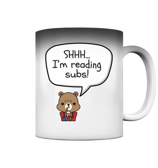 SHHH..I'M READING SUBS! - Magic Mug