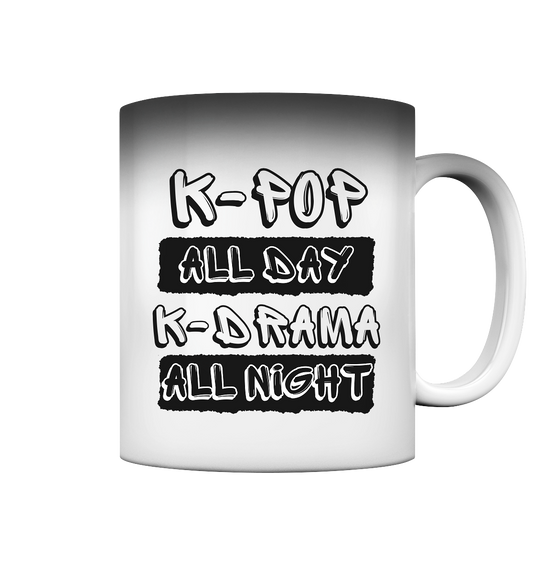 K-POP ALL DAY K-DRAMA ALL NIGHT - Magic Mug