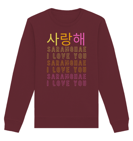 SARANGHAE I LOVE YOU - Organic Basic Unisex Sweatshirt