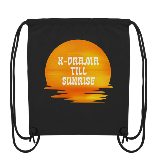 K-DRAMA TILL SUNRISE - Organic Gym-Bag