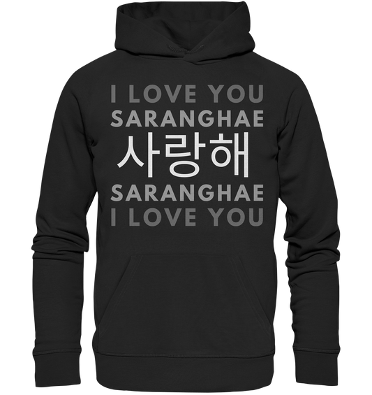 I LOVE YOU SARANGHAE - Organic Hoodie