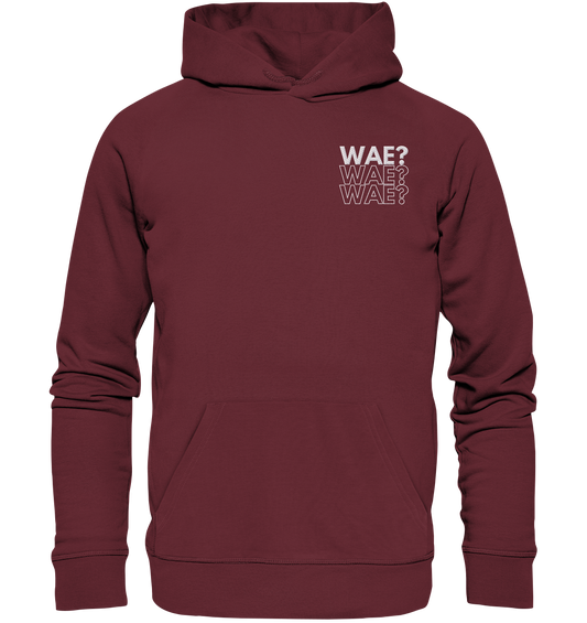 WAE? WAE? WAE? - Stick - Organic Hoodie (Stick)