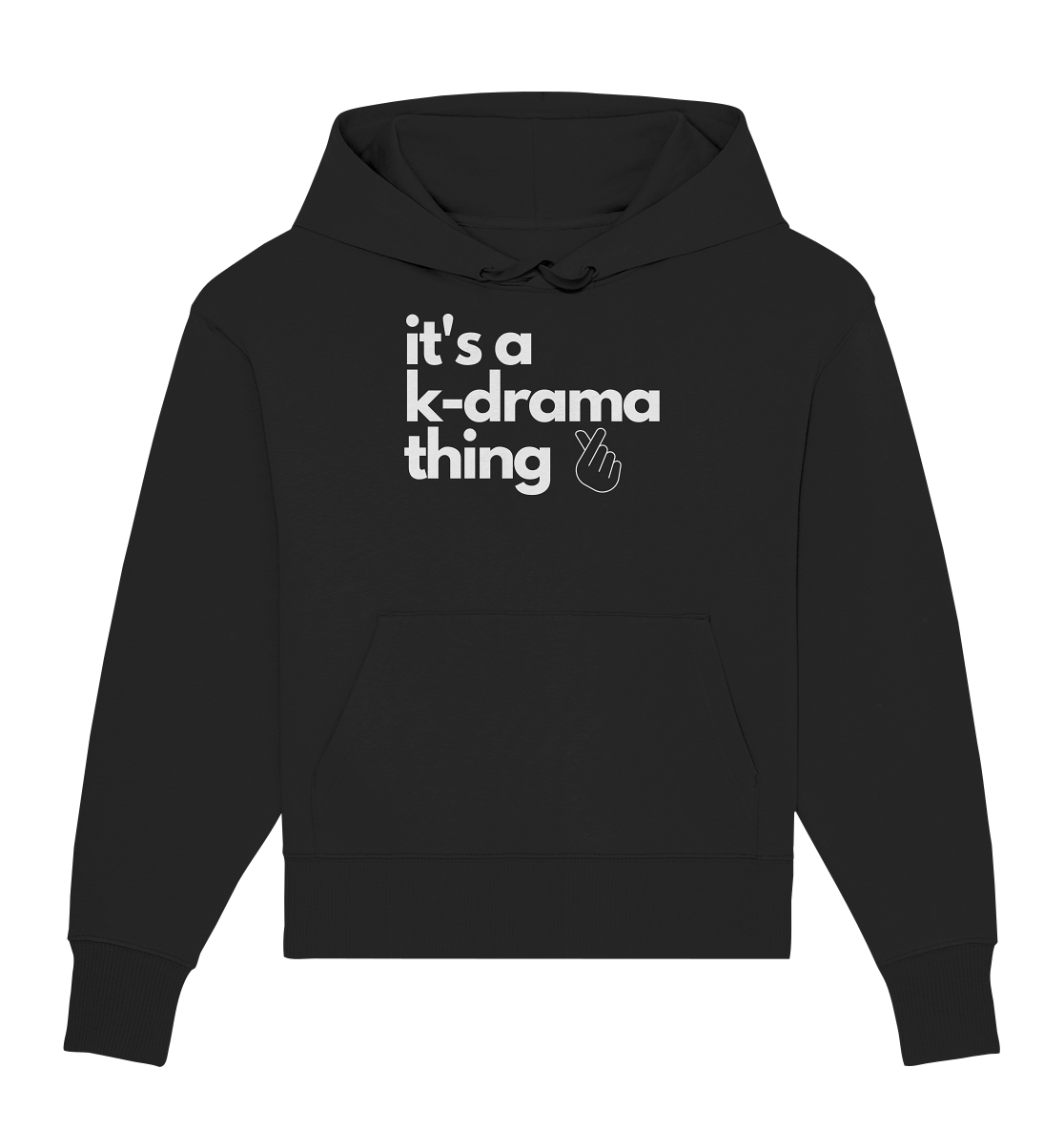 It's a K-Drama Thing - Organic Oversize Hoodie