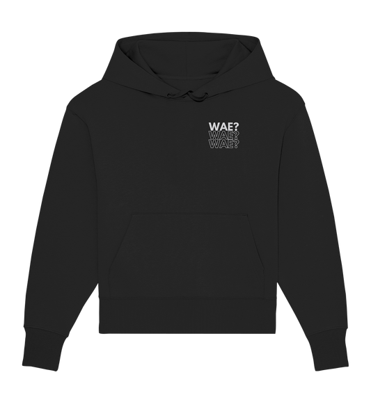 WAE? WAE? WAE? - Stick - Organic Oversized Hoodie (Stick)