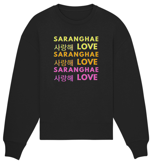 SARANGHAE LOVE NEON - Organic Oversize Sweatshirt