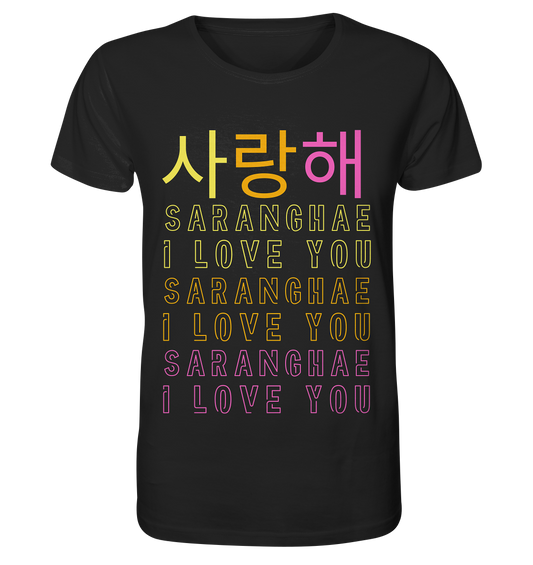 SARANGHAE I LOVE YOU - Organic Shirt