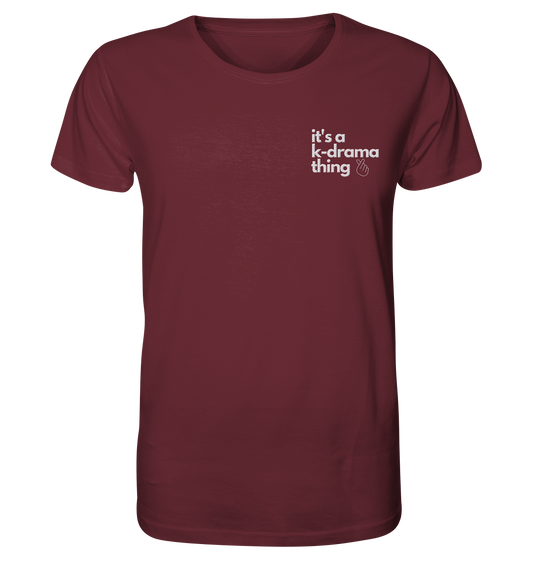 It's a K-Drama Thing - Stick - Organic Shirt (Stick)