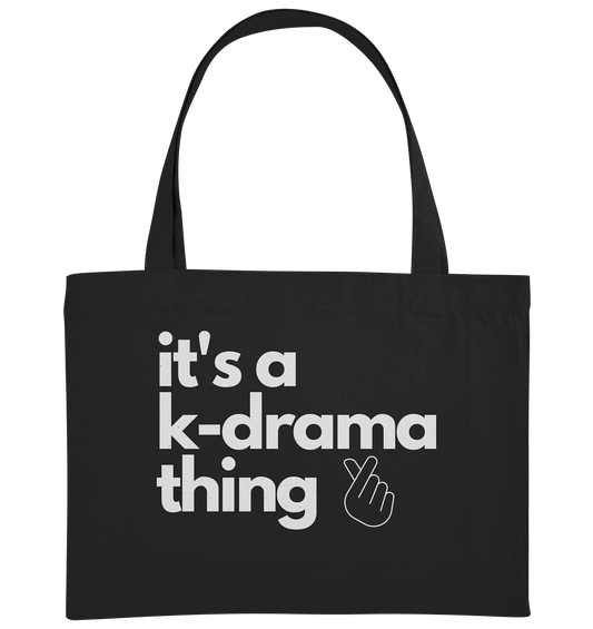 It's a K-Drama Thing - Organic Shopping Bag