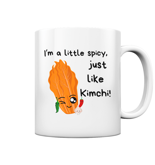 SPICY LIKE KIMCHI - Tasse glossy