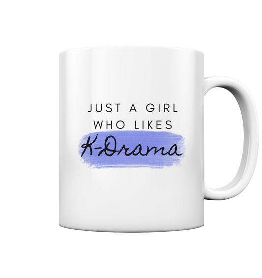 Just a Girl Who Likes K-Drama - glossy mug