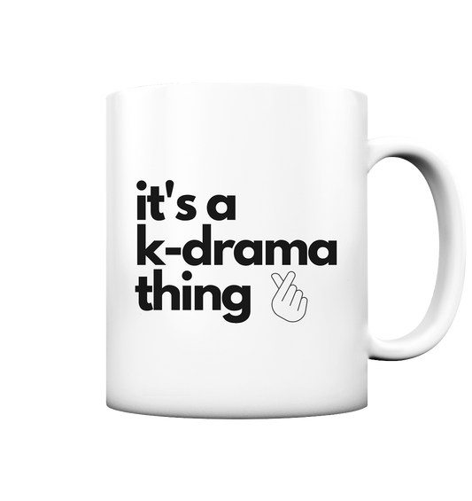 It's a K-Drama Thing - matte mug