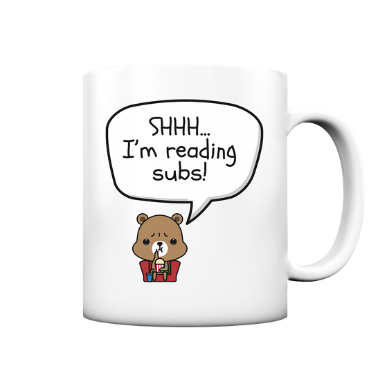 SHHH..I'M READING SUBS! - Cup matt