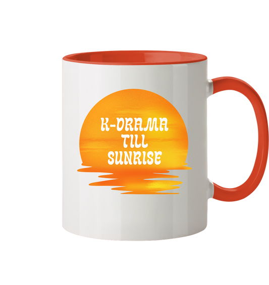 K-DRAMA TILL SUNRISE - Tasse zweifarbig