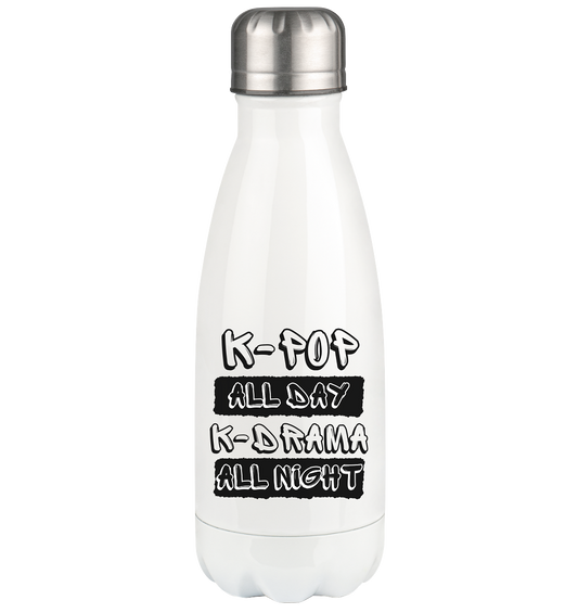 K-POP ALL DAY K-DRAMA ALL NIGHT - Thermoflasche 350ml