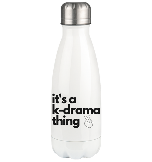 It's a K-Drama Thing - thermal bottle 350ml