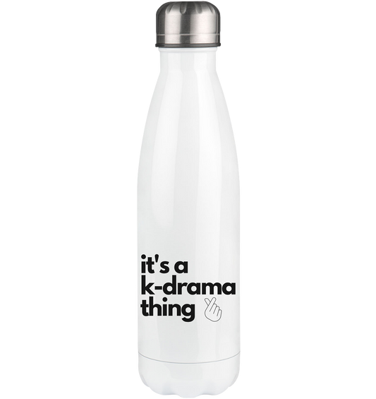 It's a K-Drama Thing - thermal bottle 500ml